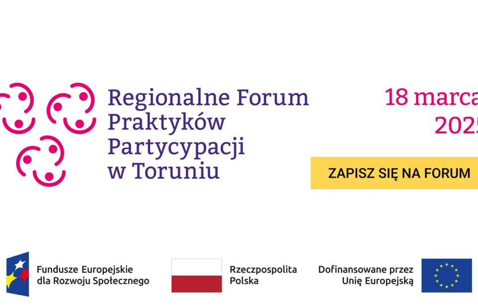 Regionalne Forum Praktyków Partycypacji w Toruniu