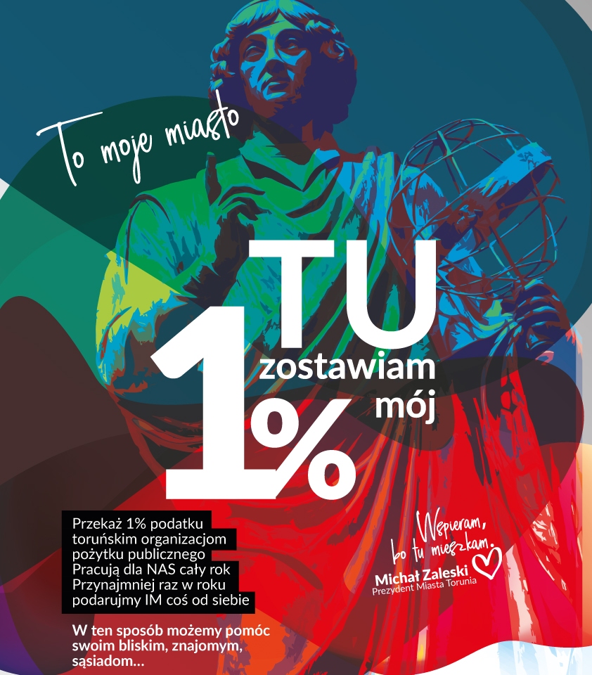 Plakat promujący akcję 1% dla toruńskich OPP
